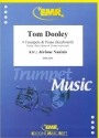 Tom Dooley: fr 4 Trompeten und Klavier (Keyboard) (Percussion ad lib) Partitur und Stimmen