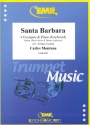 Santa Barbara: fr 4 Trompeten und Klavier (Keyboard) (Percussion ad lib) Partitur und Stimmen