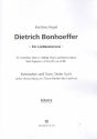 Dietrich Bonhoeffer fr Sprecher, gem Chor und Instrumente (Soli ad lib) Gitarre