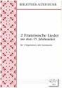 2 Franzsische Lieder aus dem 15. Jahrhundert fr drei Singstimmen oder Instrumente 3 Spielpartituren