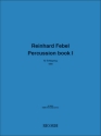 Reinhard Febel Percussion book I SCHLAGZ