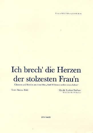 Ich brech' die Herzen der stolzesten Frau'n fr Gesang und Klavier