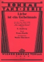 Liebe ist ein Geheimnis: fr Salonorchester Direktion und Stimmen