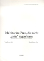 Ich bin eine Frau die nicht nein sagen kann: fr Gesang und Klavier Archivkopie