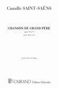 C. Saint-Saens Chanson Gd Pere Choeur Choir