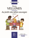 P. Vellones Au Jardin Des Betes Sauvages Pianoforte