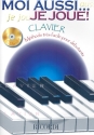 Moi aussi je joue clavier (+CD) pour clavier (piano)