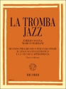 Soana La Tromba Jazz. Metodo Progressivo Per Sviluppare Trumpet