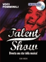 Talent Show (+CD) pour voci femminili