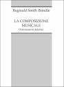 R. Smith Brindle La Composizione Musicale Opera Theory