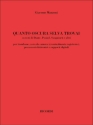 Quanto Oscura Selva Trovai per trombone, coro da camera (eventualmente registrato), processori elettronici e supporti digitali partitura