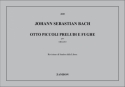 J.S. Bach 8 Piccoli Preludi E Fughe Harmony