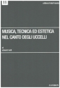 Tecnica ed Estetica nel Canto degli Uccelli