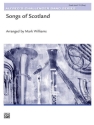 Williams, Mark (arranger) Songs of Scotland (concert band)  Symphonic wind band