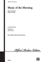 MUSIC OF THE MORNING/SATB  Mixed voices