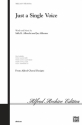 Albrecht, S & Althouse, J Just a Single Voice (SATB)  Mixed voices