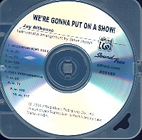 We're gonna put on a Show CD