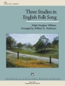 Vaughan Williams arr.Harbinson Three Studies in English Folk Song (c  Symphonic wind band