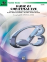 Ployhar, James D (arranger) Music of Christmas Eve (concert band)  Symphonic wind band