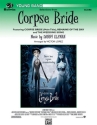 Elfman, D arr. Lopez, V Corpse Bride, Selections from (c/band)  Symphonic wind band