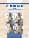 Williams, Mark (arranger) French Noel, A (string orchestra)  String Orchestra