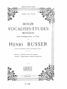 BUSSER 12 VOCALISES ETUDES MELODIQUES EDITION A AVEC ACCOMPAGNEMENT BL558