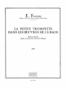 FOVEAU PETITE TROMPETTE DANS LES OEUVRES DE J.S. BACH