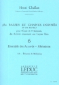 380 basses et chants donns vol.6b vol.06:ensemble des accords - altrations lments de ralisation