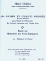 CHALLAN H. 380 BASSES ET CHANTS DONNES VOL.09:BASSES SUR NOTES ETRANG.9C REALISATION AUT.