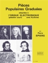 SPIERS P. PIECES POPULAIRES GRADUEES ORGUE ELECTRONIQUE