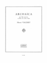 VACHEY ARCHAICA FLUTE (TRAVERSIERE OU A BEC) ET PIANO