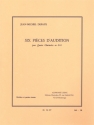 DEFAYE J.M. 6 PIECES D'AUDITION 4 CLARINETTES EGALES PARTITION ET PARTIES