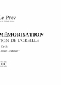 LE PREV EXERCICES DE MEMORISATION POUR FORMATION DE L'OREILLE/PREP.A ELEM/2EME CYCLE