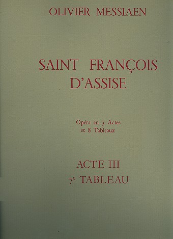 Saint Francois d'Assise - acte 3 tableau 7 partition