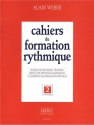 WEBER A. CAHIERS DE FORMATION RYTHMIQUE/CAHIER 2