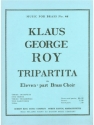 ROY TRIPARTITA OP5 BRASS ENSEMBLE/SCORE AND PARTS(PTION/PTIES)MFB046