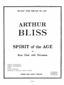 BLISS SPIRIT OF THE AGE BRASS ENSEMBLE/PERC/SCORE/PARTS(PTION/PTIES)MFB162