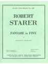 STARER FANFARE IN FIVE BRASS SEXTUOR/SCORE AND PARTS(PTION/PTIES)MFB169