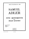 ADLER 5 MOVEMENTS BRASS QUINTET/SCORE AND PARTS(PTION/PTIES)MFB228