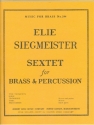 SIEGMEISTER SEXTET BRASS ENSEMBLE/PERC/SCORE/PARTS(PTION/PTIES)MFB244