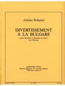 DUHAMEL A. DIVERTISSEMENT A LA BULGARE CLARINETTE/MARIMBA OU PIANO (OU CLAVECIN)