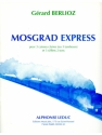 BERLIOZ MOSGRAD EXPRESS 3 CAISSES CLAIRES(OU 3 TAMBOURS) 3 SIFFLETS 2 TONS