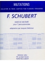 SCHUBERT/DELECLUSE MARCHE MILITAIRE 7 PERCUSSIONNISTES/PTION ET PTIES(COLL.MUTATIONS)