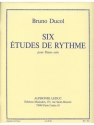 DUCOL 6 ETUDES DE RYTHME PIANO