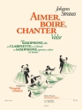 Aimer, Boire, Chanter - Valse pour saxophone (clarinette / saxophone soprano/tnor) et piano