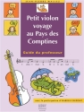 WALLEZ-DUPONT PETIT VIOLON VOYAGE AU PAYS DES COMPTINES/GUIDE DU PROFESSEUR