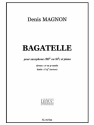 MAGNON BAGATELLE SAXOPHONE MIB OU SIB ET PIANO