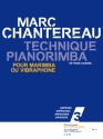 CHANTEREAU TECHNIQUE PIANORIMBA VOL 3 ARPEGES/MARIMBA OU VIBRAPHONE