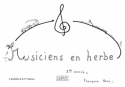 HERR MUSICIENS EN HERBE EVEIL MUSICAL/2EME ANNEE