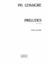 LEMAIGRE PRELUDES N02 ET 4 GUITARE